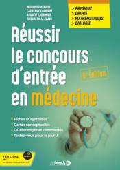 Réussir le concours d'entrée en médecine : physique chimie mathématiques biologie - Couverture - Format classique