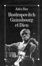 Rostropovitch, Gainsbourg et Dieu - Couverture - Format classique