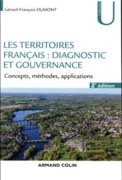 Les territoires : diagnostic et gouvernance ; concepts, méthode, application (2e édition)  - Gérard-François Dumont 