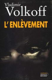 L'enlevement  - Vladimir Volkoff 