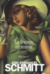 Vente  La femme au miroir  - Éric-Emmanuel Schmitt 