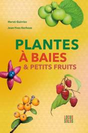 Plantes à baies & petits fruits  - Herve Guirriec 