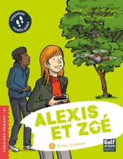 Alexis et Zoé t.2 ; drôles d'oiseaux  - Jean-Baptiste De Panafieu 