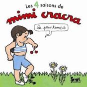 4 saisons de Mimi Cracra ; le printemps - Couverture - Format classique