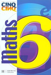 Cinq Sur Cinq - Maths 6e - Livre De L'Eleve - Edition 2000 - Intérieur - Format classique