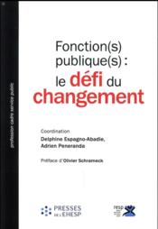 Fonction(s) publique(s) : le défi du changement - Couverture - Format classique