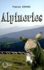 Alpineries  - Patrick Erard 