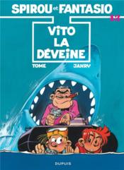Les aventures de Spirou et Fantasio t.43 ; Vito la Déveine - Couverture - Format classique