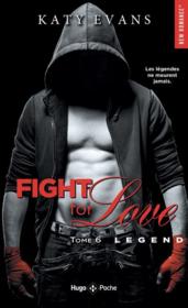 Fight for love t.6 : legend  