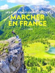 Les plus beaux endroits pour marcher en France - Couverture - Format classique