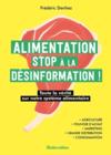 Alimentation ; stop à la désinformation !