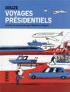 Douze voyages présidentiels