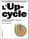 L'up-cycle ; au-delà de la durabilité, concevoir pour l'abondance  