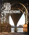 Le tour du monde en 80 marathons  