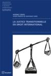 La justice transitionnelle en droit international  