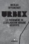 Urbex : le phénomène de l'exploration urbaine décrypté  