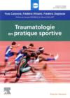 Traumatologie en pratique sportive