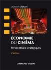 Économie du cinéma ; perspectives stratégiques (6e édition)  