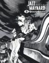 Jazz Maynard ; Intégrale vol.2