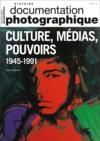 Documentation photographique n.8128 ; culture, médias, pouvoirs aux Etats-Unis et en Europe occidentale, 1945-1991