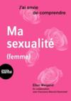 Vente  J'ai envie de comprendre ; ma sexualité (femme)  - Ellen Weigand  - Francesco Bianchi-Demicheli  