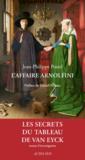 L'affaire Arnolfini ; enquête sur un tableau de Van Eyck  
