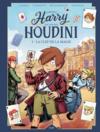 Comment Harry est devenu Houdini t.1 : la clef de la magie  