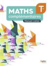 Maths complémentaires terminale : manuel-cahier (édition 2021)