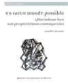 Un autre monde possible : Gilles Deleuze face aux perspectivismes contemporains  