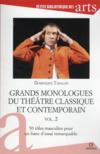Grands monologues du théâtre classique et contemporain t.2 : 50 rôles masculins pour un banc d'essai remarquable  