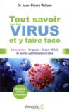 Tout savoir sur les virus et y faire face ; coronavirus, grippes, Ebola, SRAS et autres pathologies virales  
