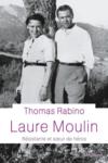 Laure Moulin ; résistante et soeur du héros