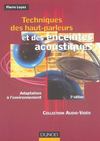 Techniques des haut-parleurs et des enceintes acoustiques - 2eme edition - adaptation a l'environnem (2e édition)  