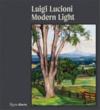 Luigi Lucioni : modern light  