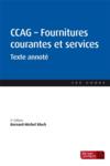 CCAG - fournitures courantes et services ; texte annoté (4e édition)
