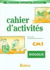 Biologie ; CM1 ; cahiers d'activités