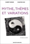 Mythe, thèmes et variations