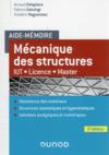 Aide-mémoire ; mécanique des structures ; IUT-Licence-Master (3e édition)  