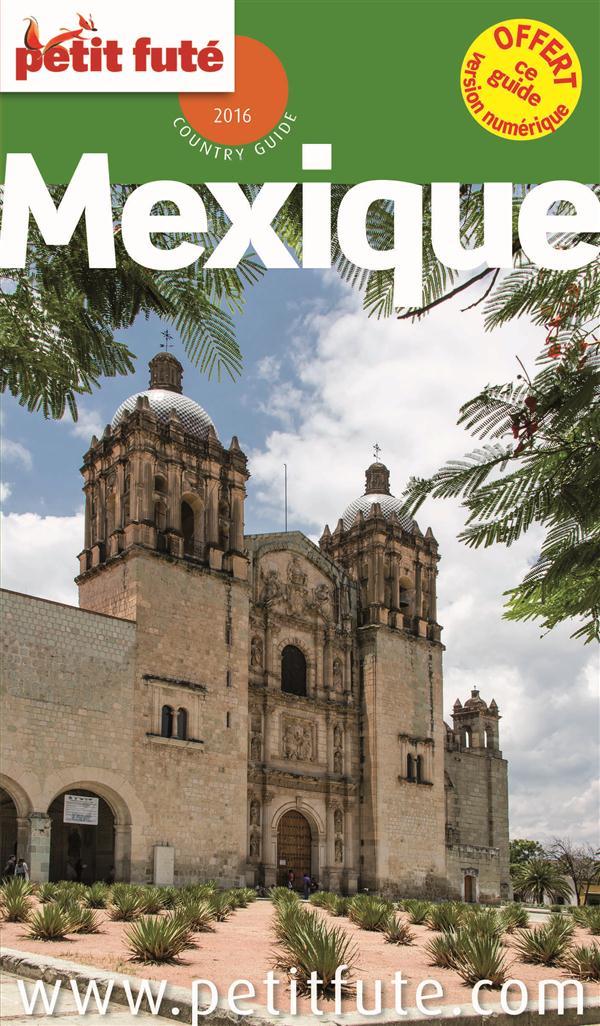 Guide Petit Fute ; Country Guide ; Mexique (édition 2016/2017)