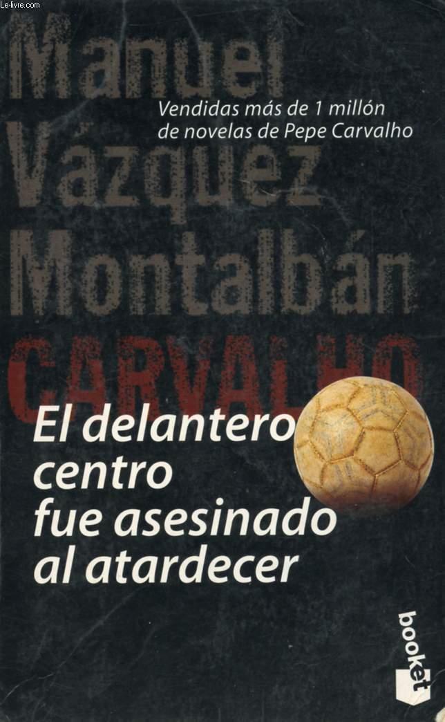 El delantero centro fue asesinad