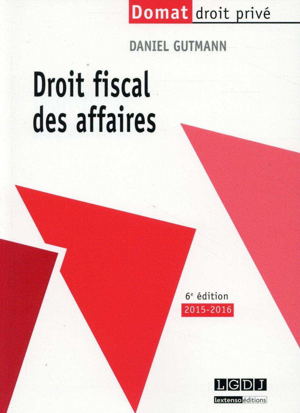 Droit fiscal des affaires (6e édition)