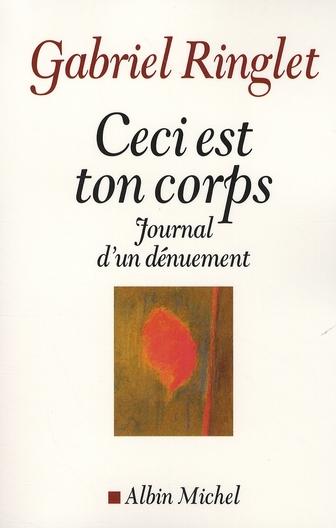 Ceci est ton corps ; journal d'un dénuement