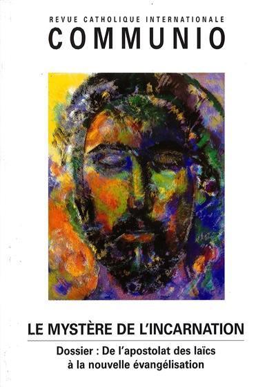REVUE COMMUNIO N.166 ; le mystère de l'incarnation