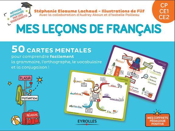 Mes leçons de français ; CP, CE1, CE2 ; 50 cartes mentales  - Isabelle Pailleau  - Filf  - Audrey Akoun  - Stephanie Eleaume Lachaud  