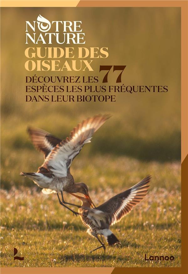 Vente Livre :                                    Guide des oiseaux : notre nature
- Collectif                                     
