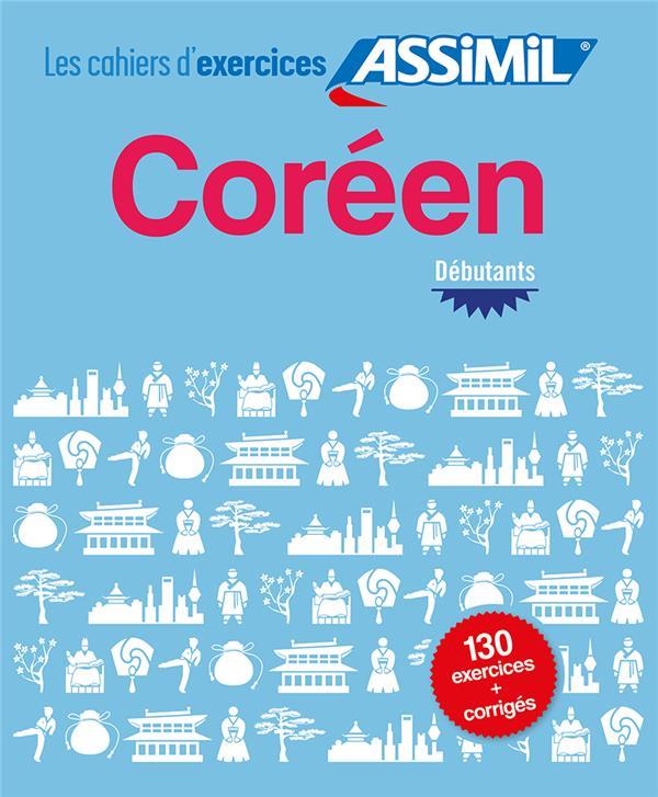 Vente Livre :                                    Coréen ; débutants ; 130 exercices & leurs corrigés
- Inseon Kim-Juquel                                     