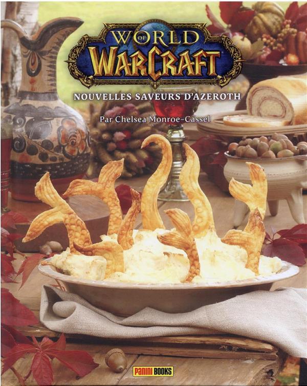 Vente Livre :                                    World of Warcraft ; nouvelles saveurs d'Azeroth : le livre de cuisine officiel
- Chelsea Monroe-Cassel                                     