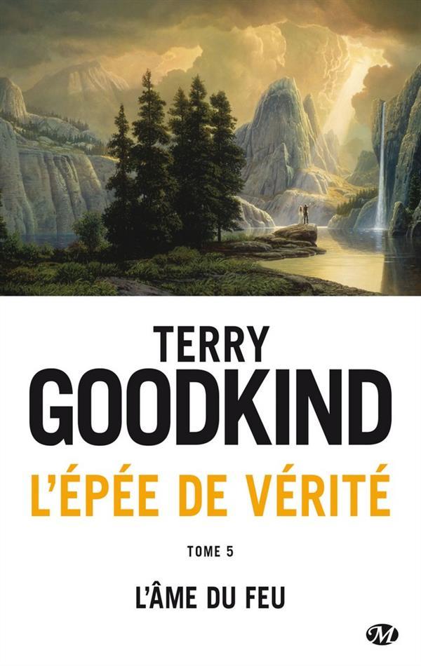 Vente Livre :                                    L'Épée de Vérité T.5 ; l'âme du feu
- Terry Goodkind                                     