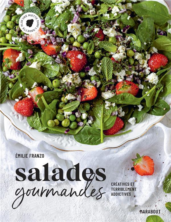 Vente Livre :                                    Salades gourmandes : créatives et terriblement addictives
