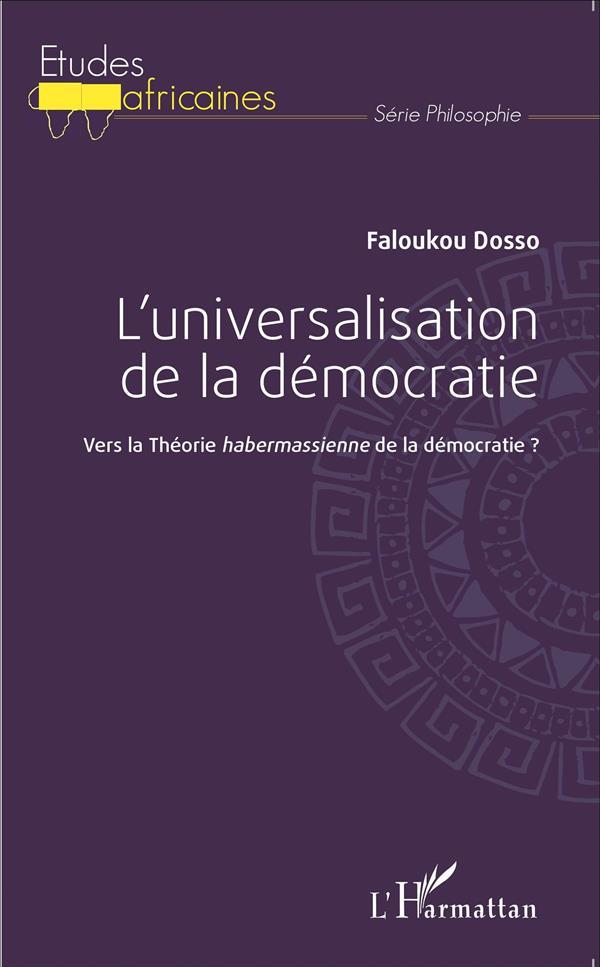 L'universalisation de la démocratie ; vers la théorie habermassienne de la démocratie ?